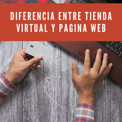 Diferencia entre tienda virtual y pagina web