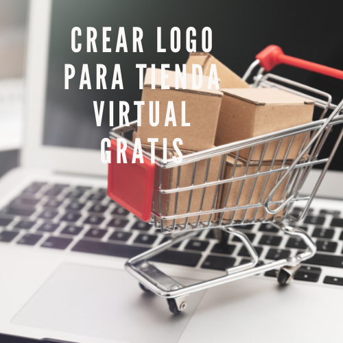 Crear logo para tienda virtual gratis [2022]