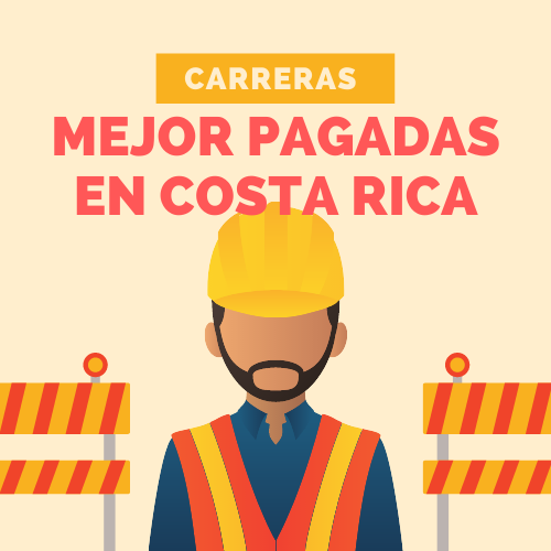 Carreras mejor pagadas en Costa Rica [2022]