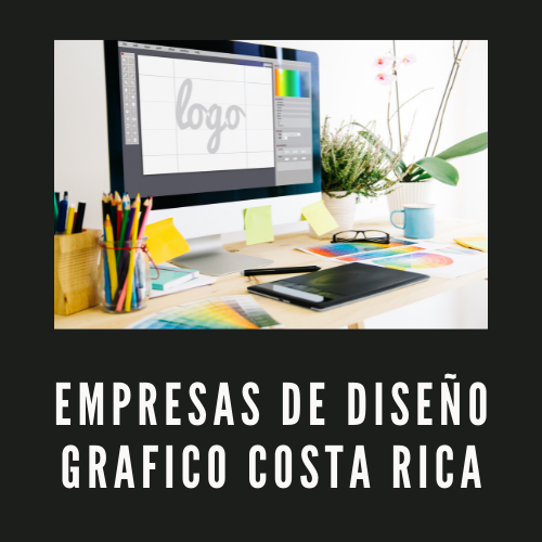 Empresas De Diseño Grafico Costa Rica [2022]